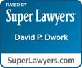 Super Lawyers -  David P. Dwork